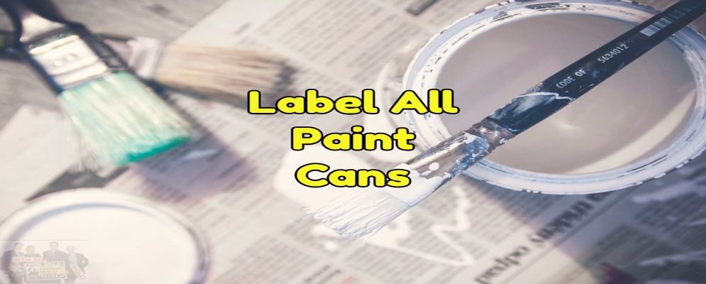 label paint cans and date them